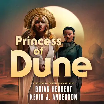 Princess of Dune Audibook, by Kevin J. Anderson