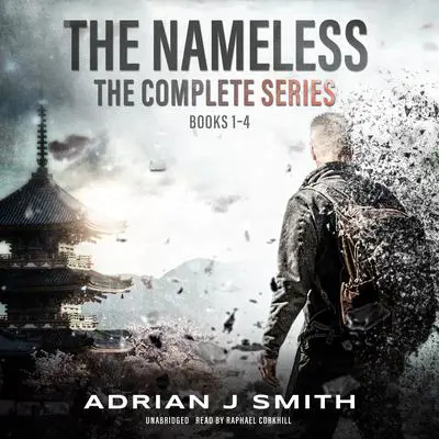 The Nameless: The Complete Series (Books 1–4) Audibook, by Adrian J. Smith