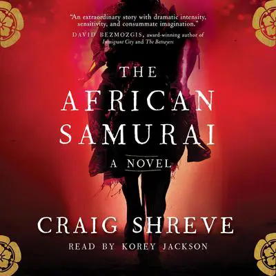 The African Samurai: A Novel Audibook, by Craig Shreve