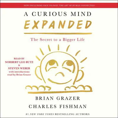 A Curious Mind Expanded Edition: The Secret to a Bigger Life Audibook, by Brian Grazer