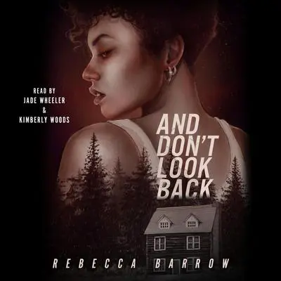 And Don't Look Back Audibook, by Rebecca Barrow