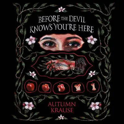 Before the Devil Knows You're Here Audibook, by Autumn Krause