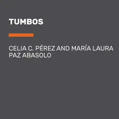 Tumbos Audibook, by Celia C. Perez