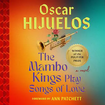 Mambo Kings Play Songs of Love: A Novel Audibook, by Oscar Hijuelos