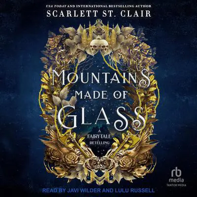 Mountains Made of Glass Audibook, by Scarlett St. Clair