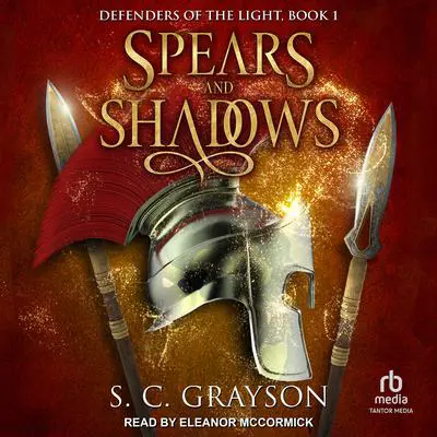Spears and Shadows Audibook, by S. C. Grayson