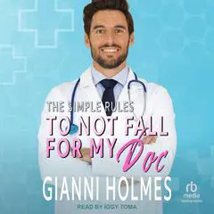 To Not Fall For My Doc Audibook, by Gianni Holmes