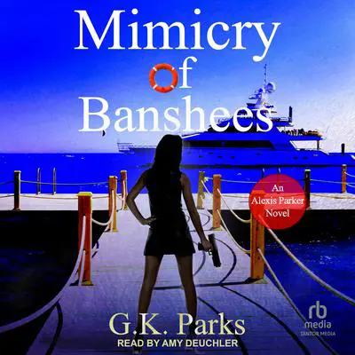 Mimicry of Banshees Audibook, by G.K. Parks