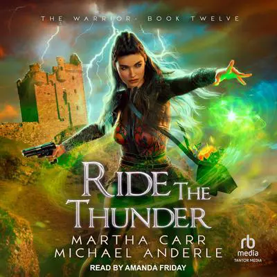 Ride the Thunder Audibook, by Michael Anderle