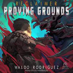 Proving Grounds Audibook, by Waldo Rodriguez