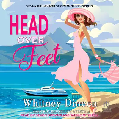 Head Over Feet Audibook, by Whitney Dineen