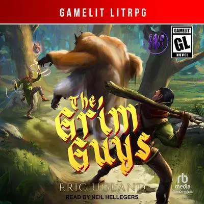 The Grim Guys: Book One Audibook, by Eric Ugland
