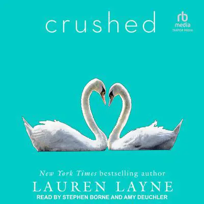 Crushed Audibook, by Lauren Layne