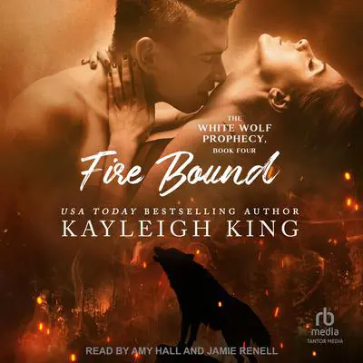 Fire Bound Audibook, by Kayleigh King