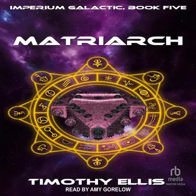 Matriarch Audibook, by Timothy Ellis