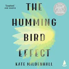 The Hummingbird Effect Audibook, by Kate Mildenhall