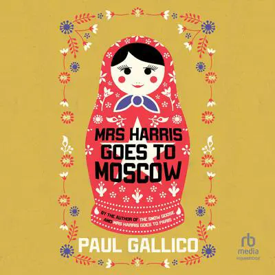 Mrs. Harris Goes to Moscow Audibook, by Paul Gallico