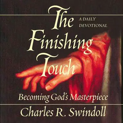 Finishing Touch Audibook, by Charles R. Swindoll