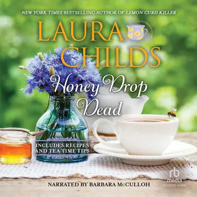 Honey Drop Dead Audibook, by Laura Childs