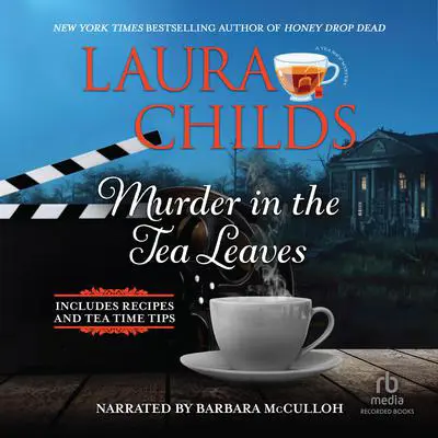 Murder in the Tea Leaves Audibook, by Laura Childs