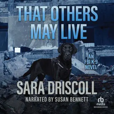 That Others May Live Audibook, by Sara Driscoll