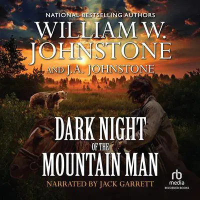 Dark Night of the Mountain Man Audibook, by William W. Johnstone