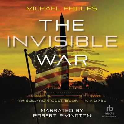The Invisible War Audibook, by Michael Phillips