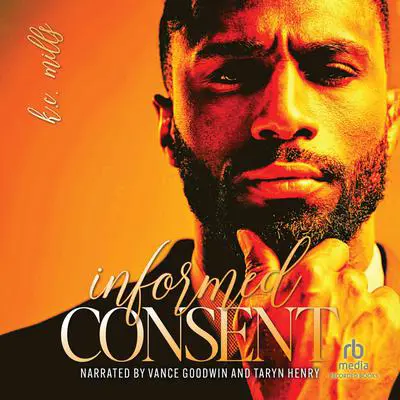 Informed Consent Audibook, by K. C. Mills