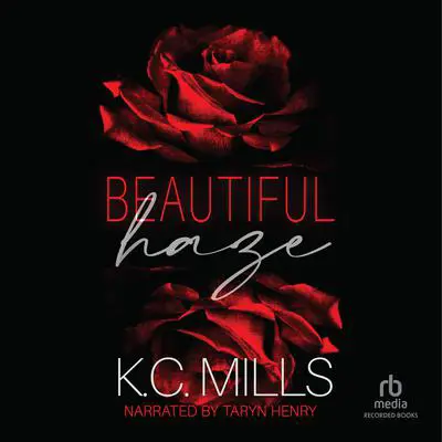 Beautiful Haze Audibook, by K. C. Mills