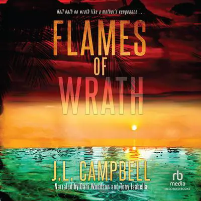 Flames of Wrath Audibook, by J. L. Campbell