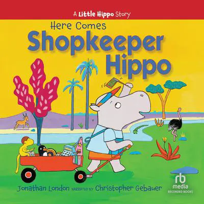 Here Comes Shopkeeper Hippo Audibook, by Jonathan London