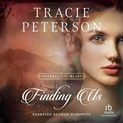 Finding Us Audibook, by Tracie Peterson