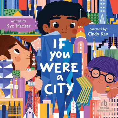 If You Were a City Audibook, by Kyo Maclear