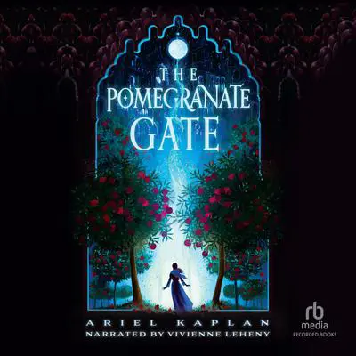 The Pomegranate Gate Audibook, by Ariel Kaplan