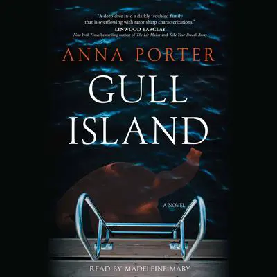 Gull Island: A Novel Audibook, by Anna Porter