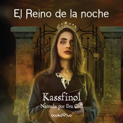El Reino Audibook, by Kassfinol 