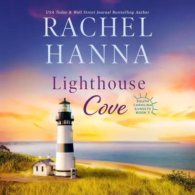 Lighthouse Cove Audibook, by Rachel Hanna