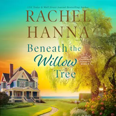 Beneath The Willow Tree Audibook, by Rachel Hanna