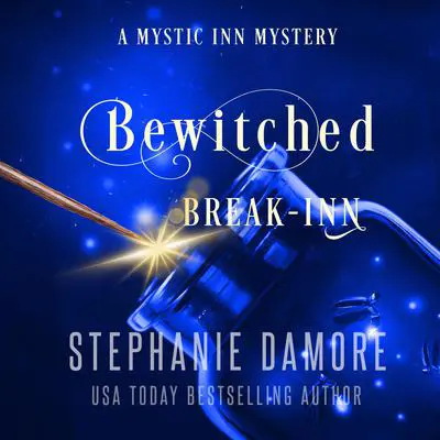 Bewitched Break Inn Audibook, by Stephanie Damore