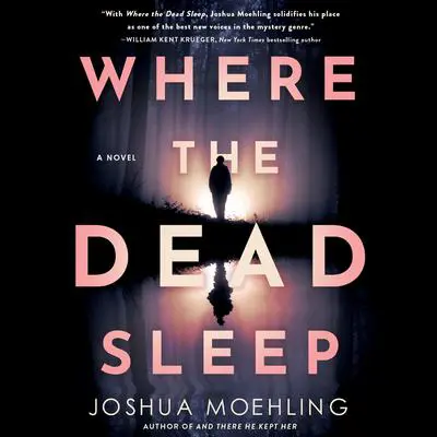 Where the Dead Sleep Audibook, by Joshua Moehling