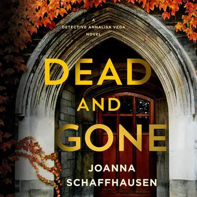 Dead and Gone Audibook, by Joanna Schaffhausen