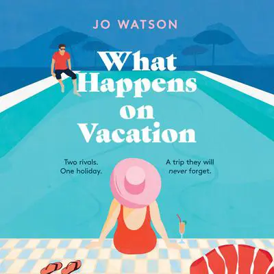 What Happens on Vacation Audibook, by Jo Watson