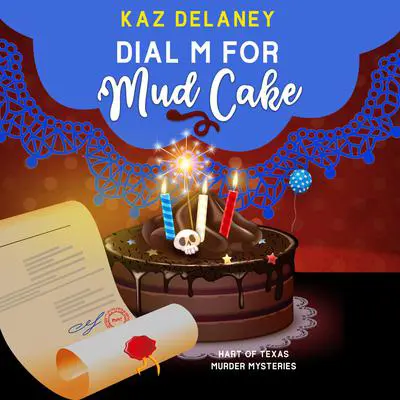 Dial M for Mud Cake Audibook, by Kaz Delaney