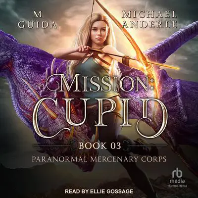 Mission: Cupid Audibook, by Michael Anderle