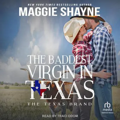 The Baddest Virgin in Texas Audibook, by Maggie Shayne