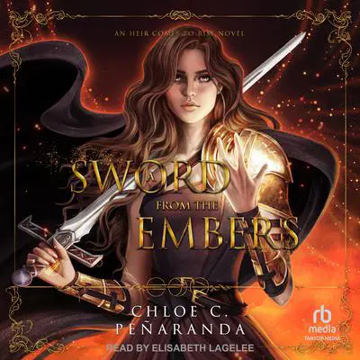 A Sword from the Embers Audibook, by Chloe C. Peñaranda