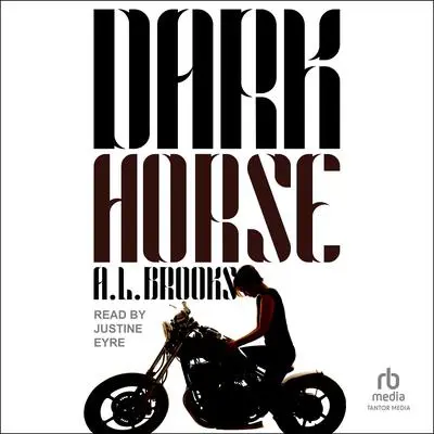 Dark Horse Audibook, by A.L. Brooks