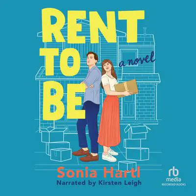 Rent to Be Audibook, by Sonia Hartl