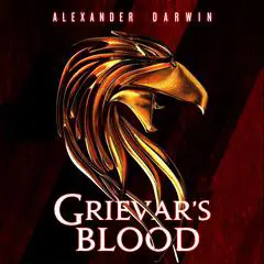 Grievar's Blood Audibook, by Alexander Darwin