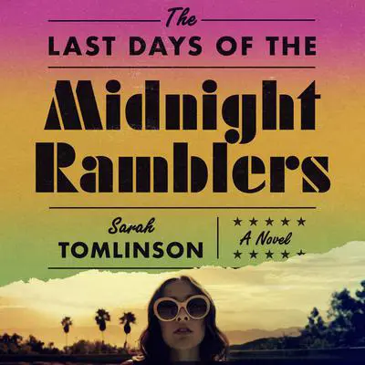 The Last Days of the Midnight Ramblers: A Novel Audibook, by Sarah Tomlinson